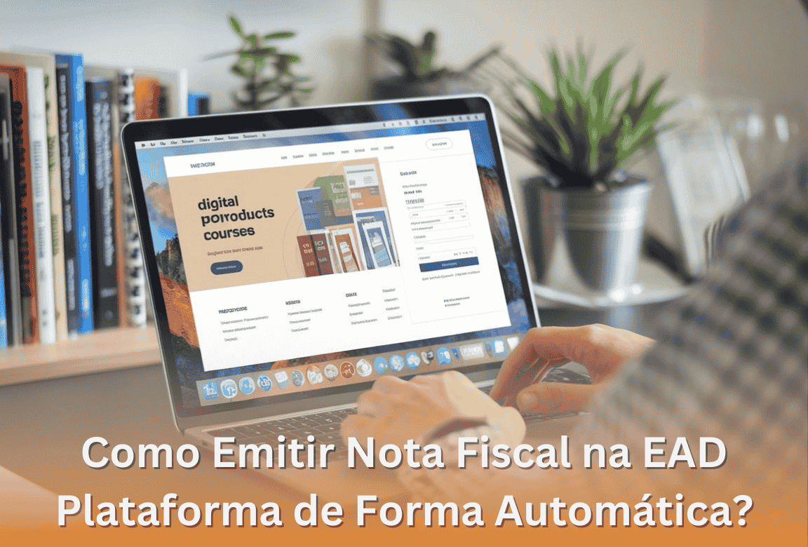 Como Emitir Nota Fiscal na EAD Plataforma de Forma Automática