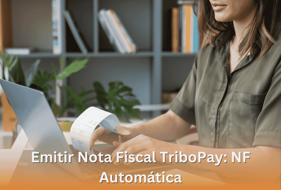 Emitir Nota Fiscal TriboPay NF Automática