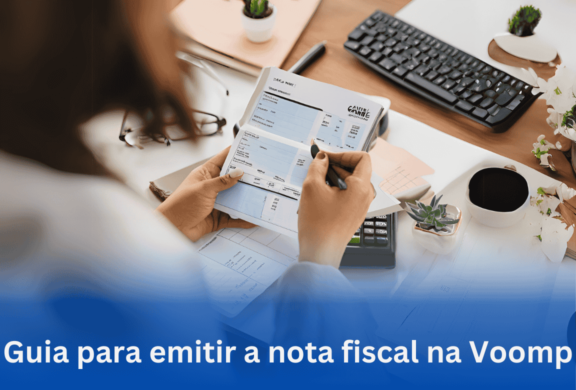 Guia para emitir a nota fiscal na Voomp