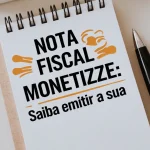 Nota fiscal Monetizze: saiba emitir a sua Monetizze-nota-Fiscal