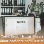 Como Emitir Notas Fiscais Automaticamente com CartPanda