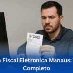 Nota Fiscal Eletronica Manaus 2025: Como Emitir e Utilizar