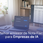Melhor Emissor de Nota Fiscal para Empresas de IA: 5 Opções Comparadas Melhor emissor de Nota Fiscal para Empresas de IA